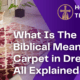 What Is The Biblical Meaning of Carpet in Dreams? All Explained