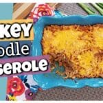 5 Irresistible Steps to Master the Ultimate Turkey Noodle Casserole: A Classic Family Dinner Delight!