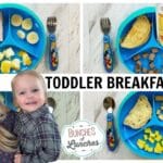 10 Mouthwatering Toddler Breakfast Ideas: What He Ate + 7 Energizing Bunches of Breakfasts!
