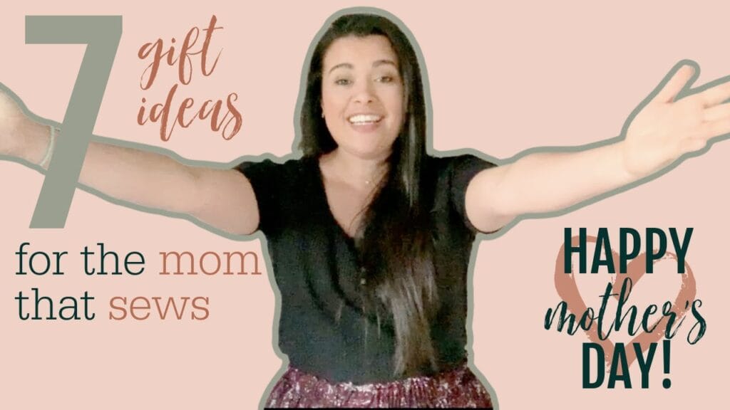 10 Must-Have Sewing Gifts to Delight Your Creative Mom This Mother’s Day!