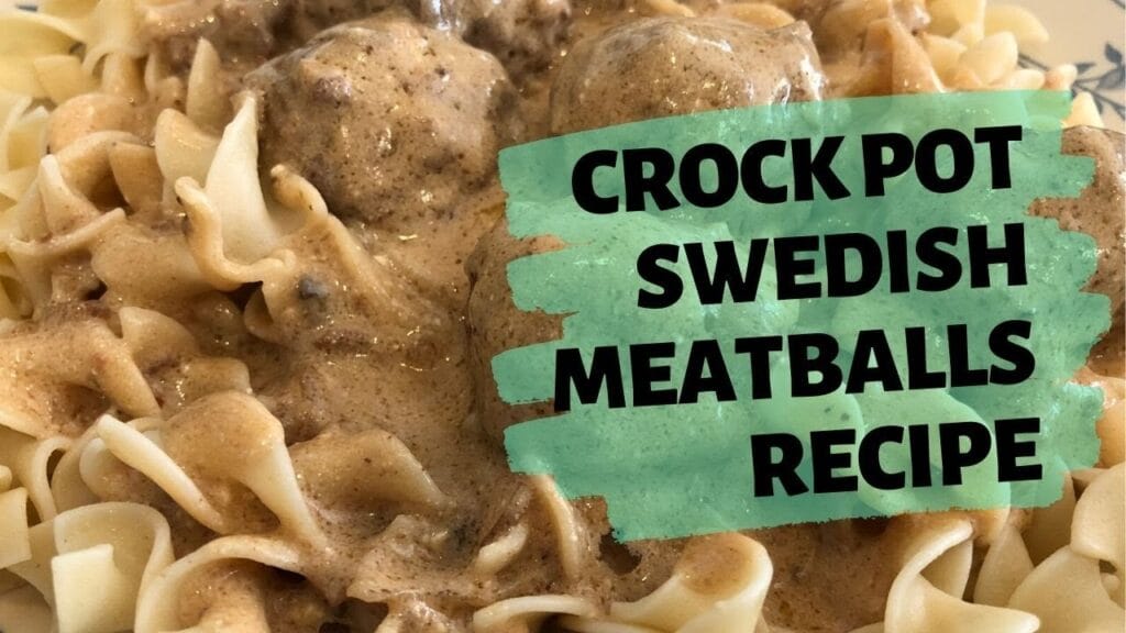 10 Irresistible & Easy Crock Pot Swedish Meatballs Recipes: Budget-Friendly Comfort Food!