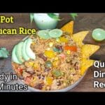 5-Minute One-Pot Mexican Rice: The Ultimate 30-Minute Dinner Solution!