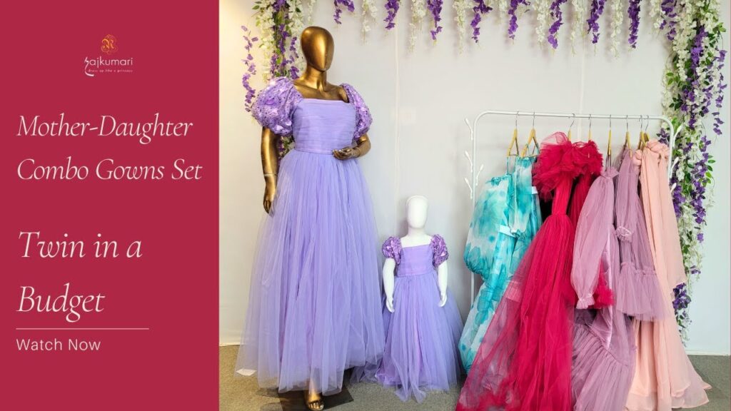 7 Smart Tips for Stunning Mother-Daughter Combo Gowns on a Budget: Affordable Fashion Secrets Revealed! #Rajkumaridulap