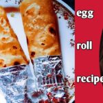 5 Irresistible Steps to Master Kolkata’s Iconic Egg Roll: A Street Food Sensation!