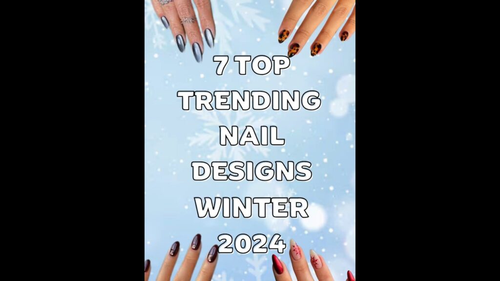 10 Must-Try Trending Winter Nail Designs for 2024: Elevate Your Style!