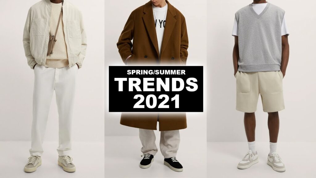 Top 7 Must-Have Men’s Fashion Trends for Spring/Summer 2021: Unleash Your Style Power!