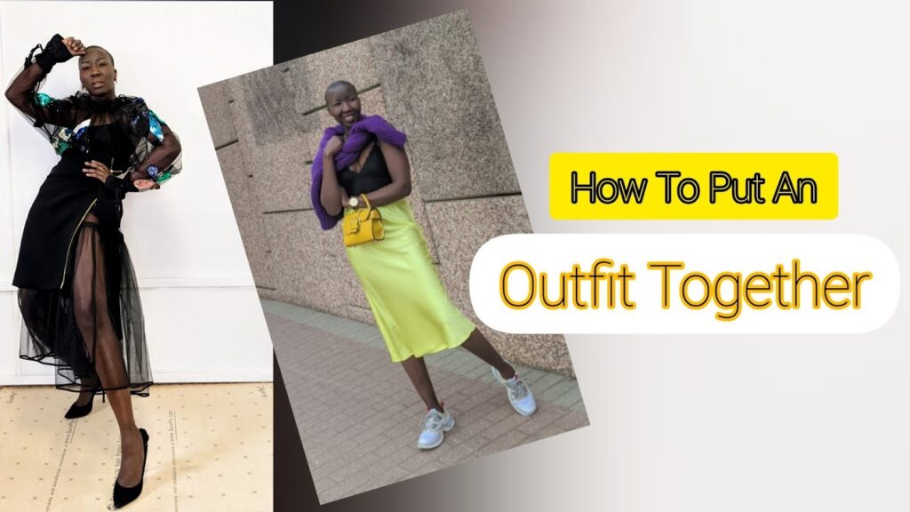 7 Secrets to Effortlessly Style Your Outfit: From Casual to Work to Special Events | South Sudanese YouTuber’s Ultimate Guide!